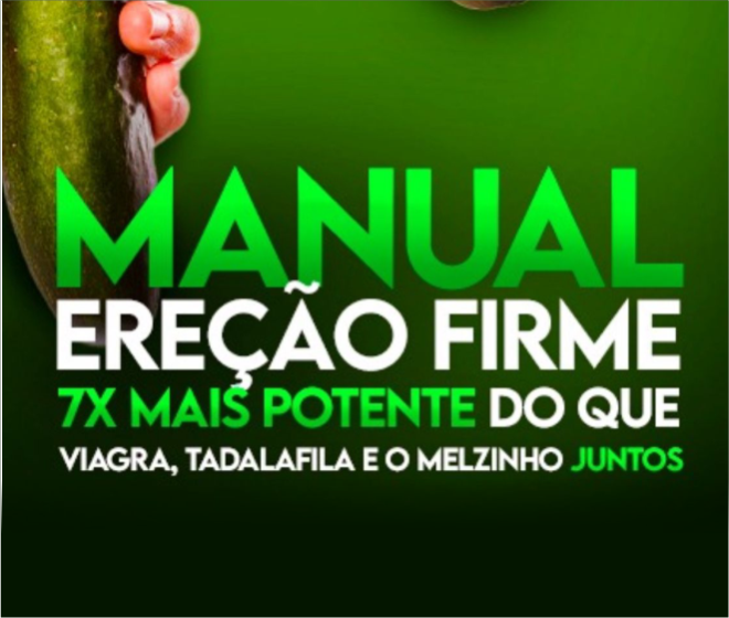 Manual da Ereção Firme Manual da Ereção Firme